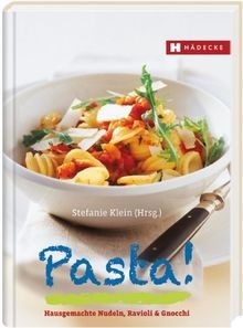 Pasta hausgemachte nudeln - pasta!:,